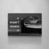 It Wasn't Worth It No Lamborghini Owner Ever Motivational Sport Car Quote Poster Black and White Lambo Canvas Office Inspirational Art