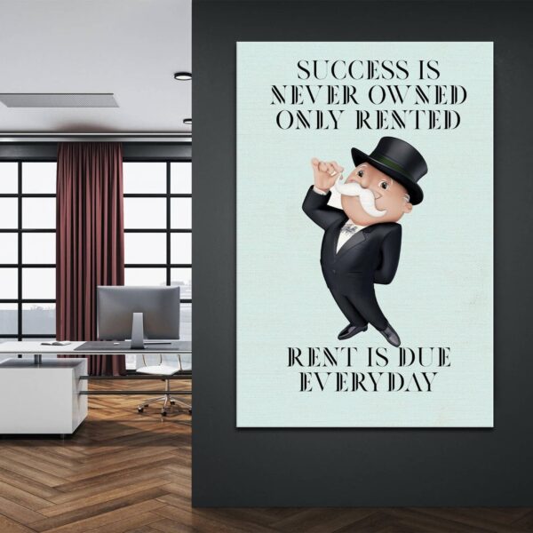 Alec Monopoly Canvas | Success is never owned only rented, rent is due everyday | Inspirational Decor Poster - Motivational Office Wall Art